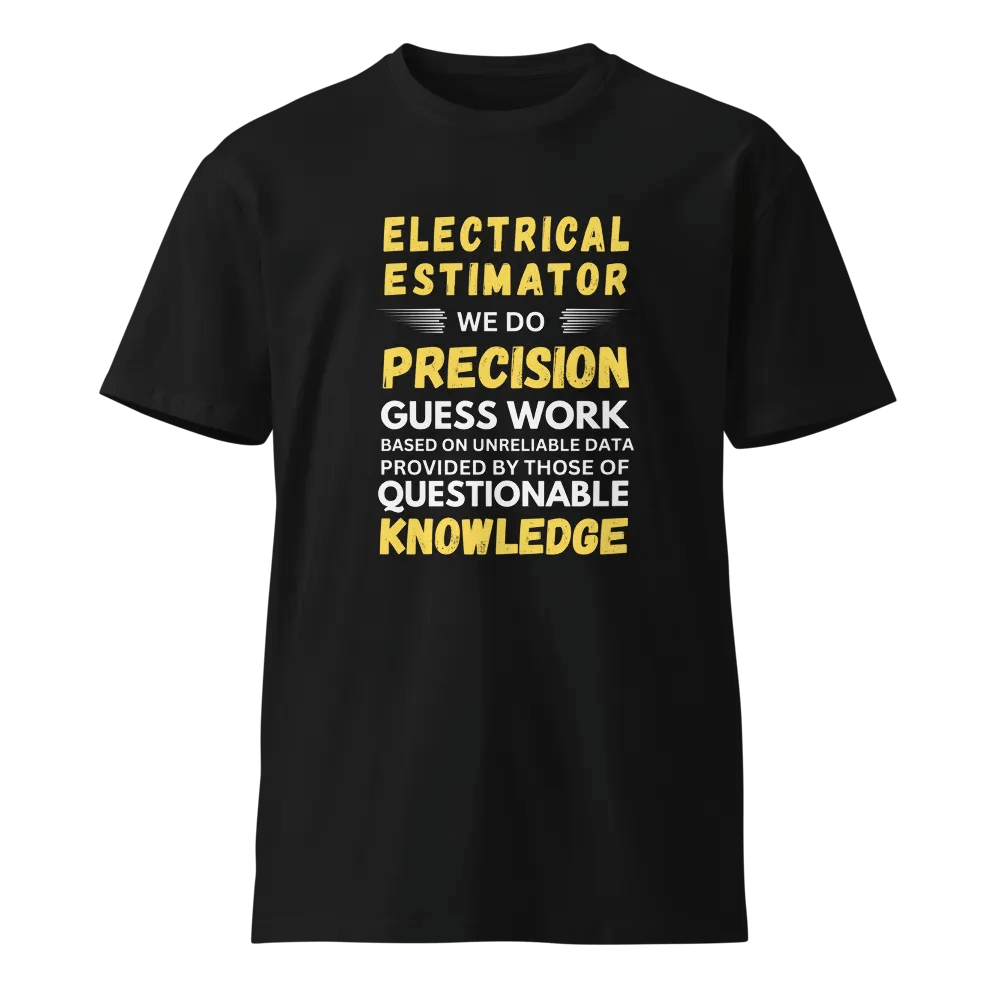 Electrical Estimator We Do Unisex Premium T-Shirt product image (1)