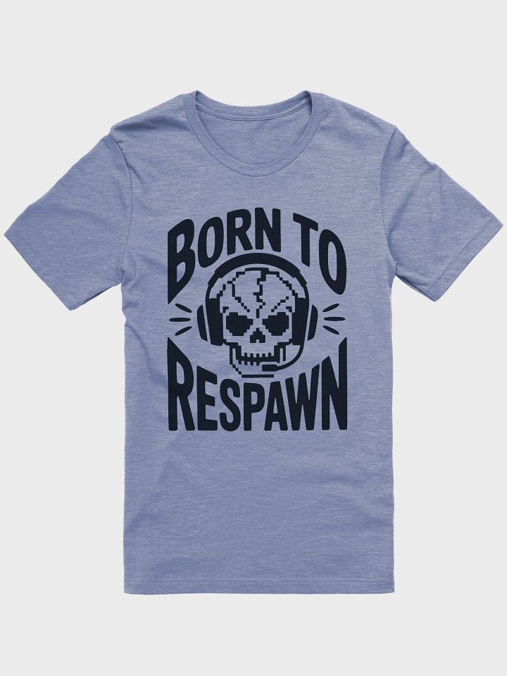 Born To Respawn product image (1)