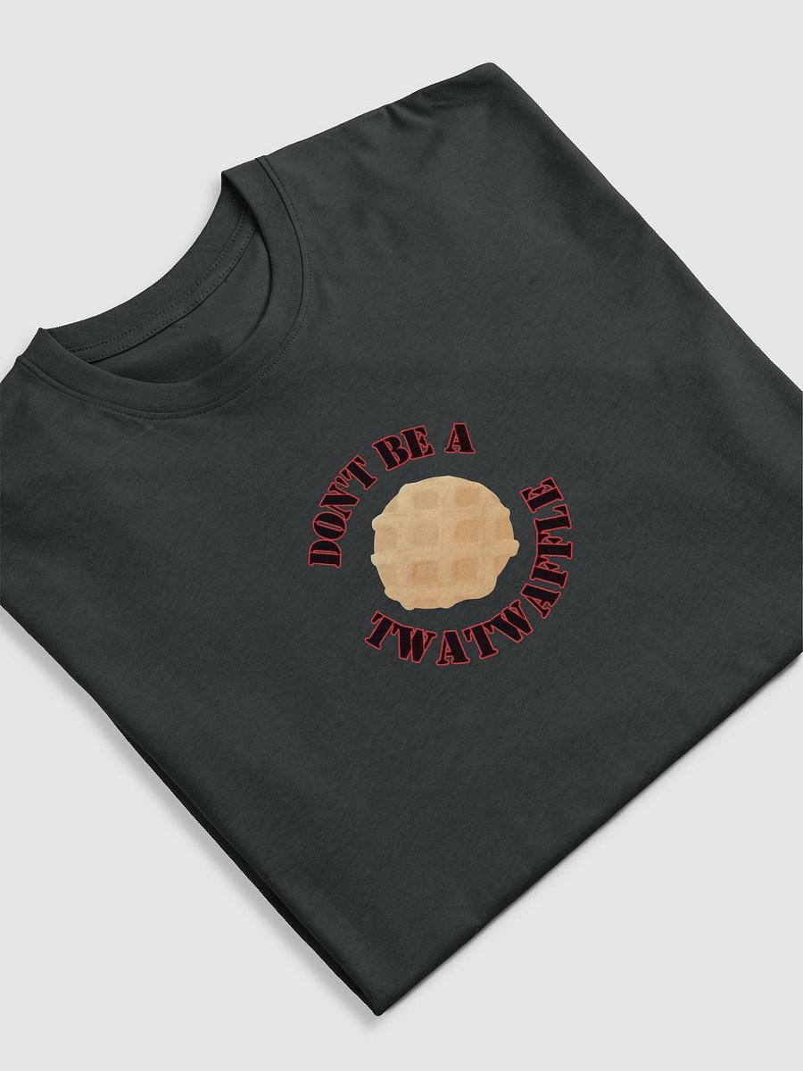 Dont be a Twatwaffle Tee product image (11)