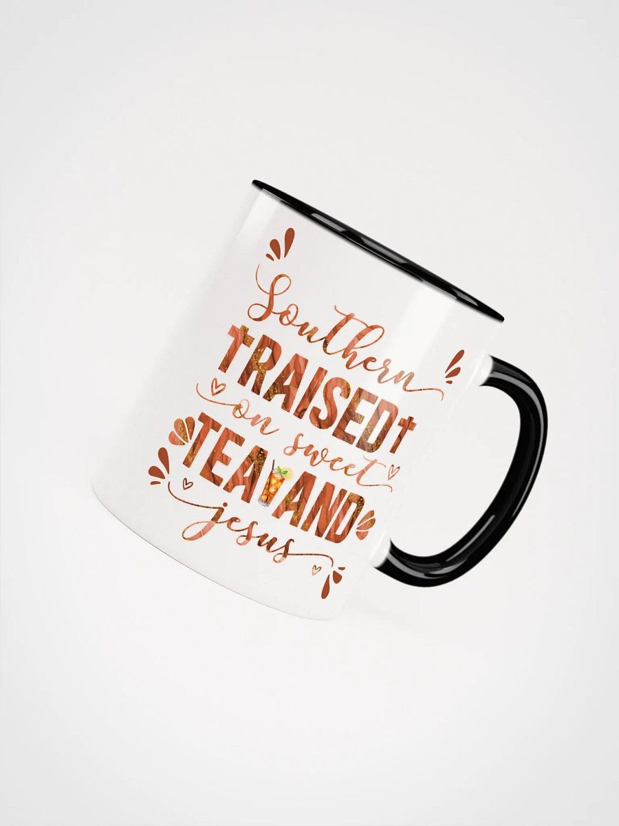 Southern Raised on Sweet Tea and Jesus Mug product image (2)