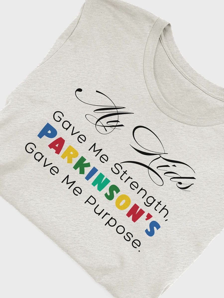 My Kids Gave Me Strength, Parkinson’s Gave Me Purpose. Parkinson Bella Canvas T-shirt product image (1)