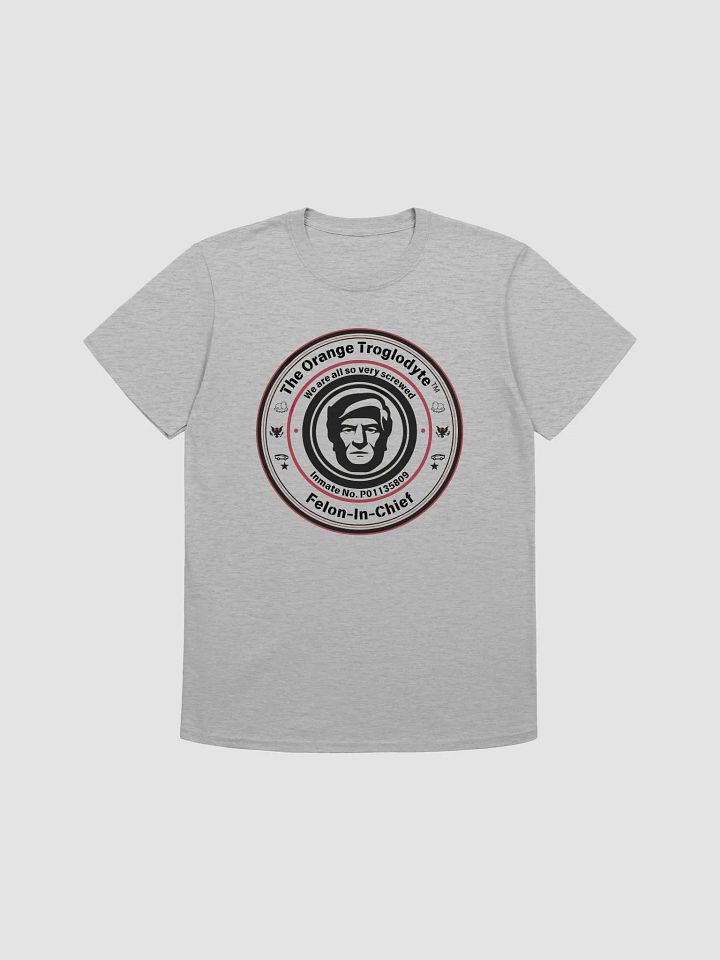 Felon-In-Chief™ Funny Political Satire T-Shirt product image (2)