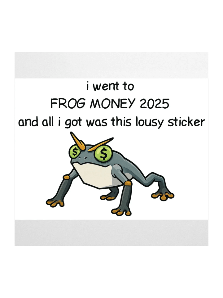 FROGMONEY2025 lousy sticker product image (2)