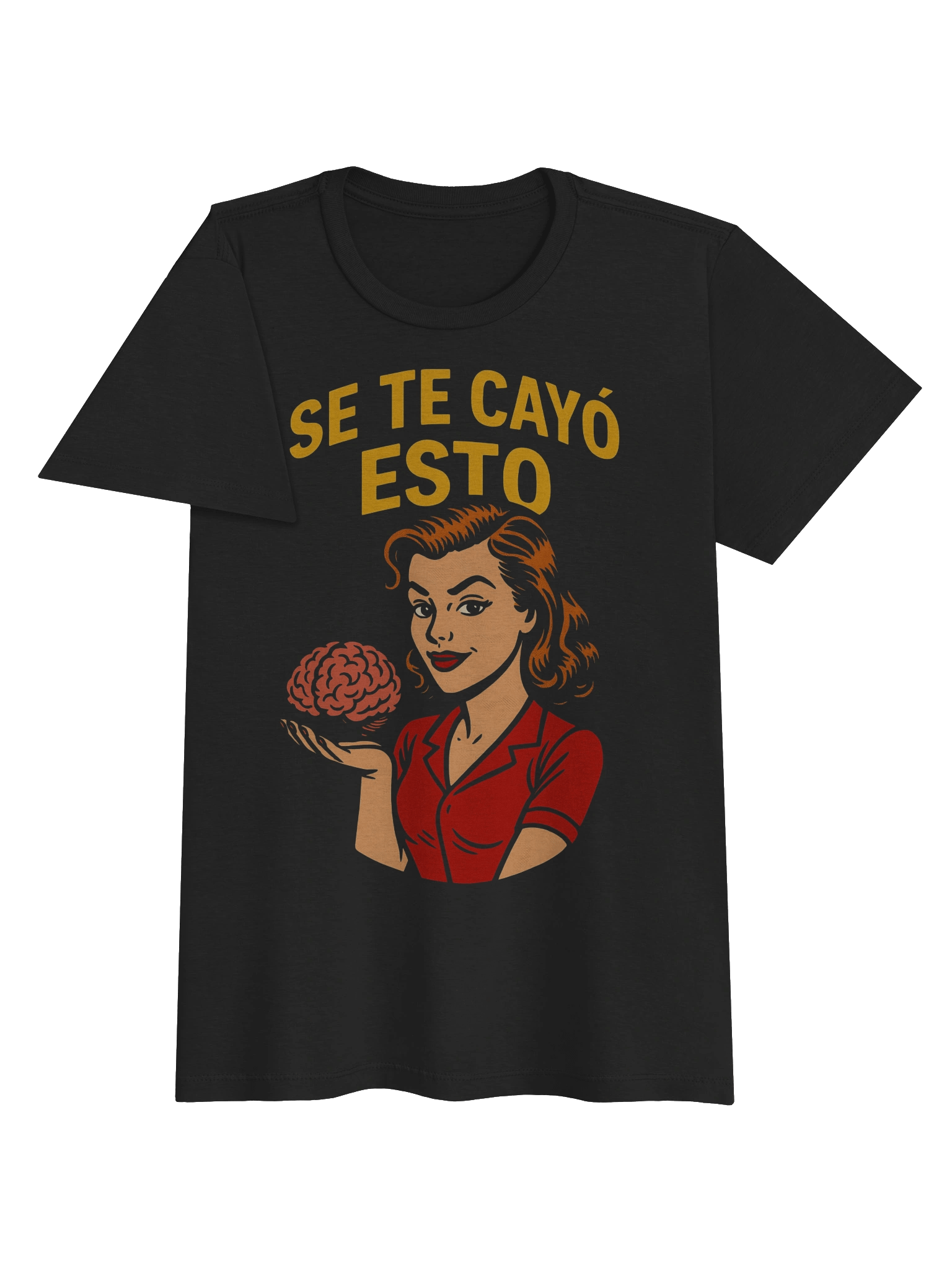 Se Te Cayó Esto T-Shirt Mujer product image (3)