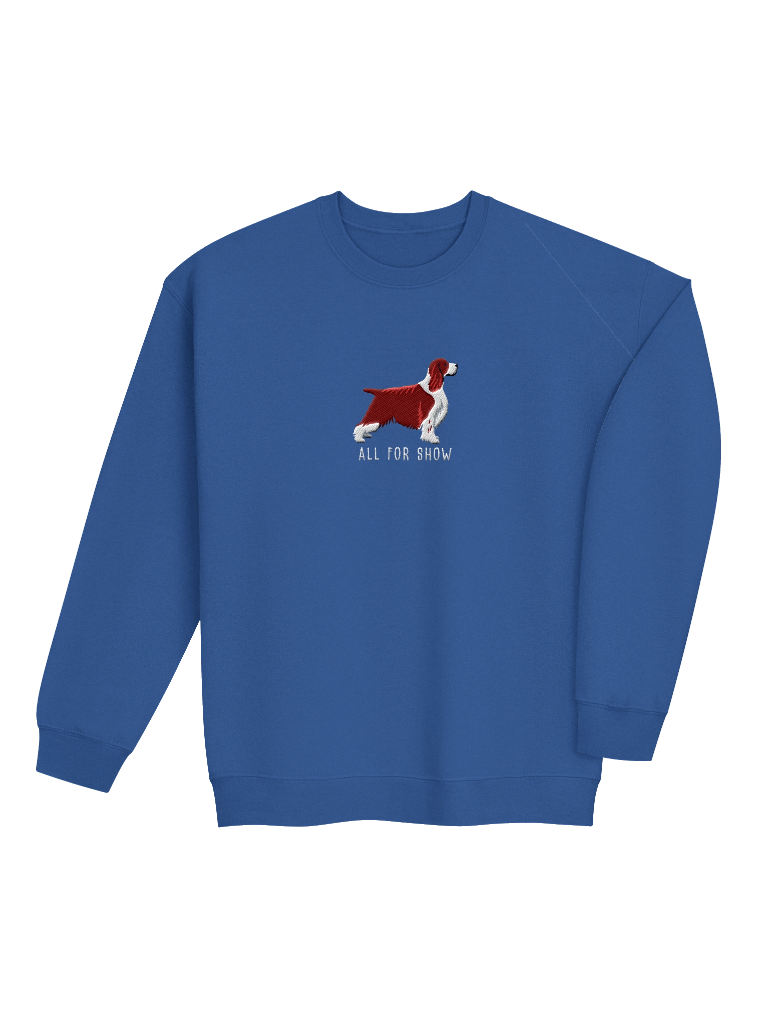 All For Show Sweatshirt (Embroidered) of an English Springer Spaniel(Liver, Show Type) product image (12)
