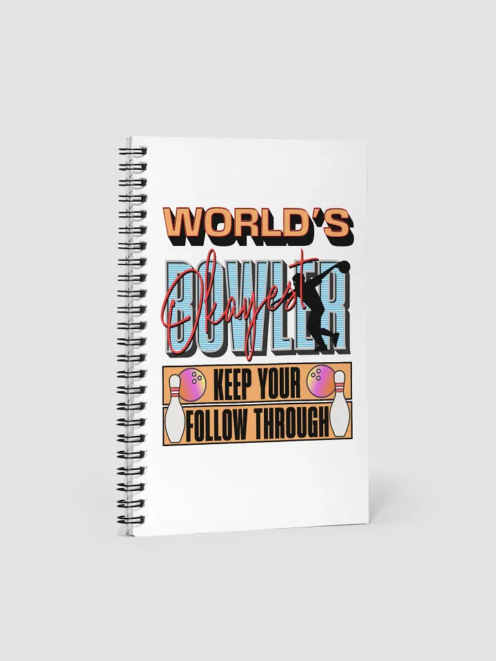 Worlds Okayest Bowler Spiral Notebook product image (1)
