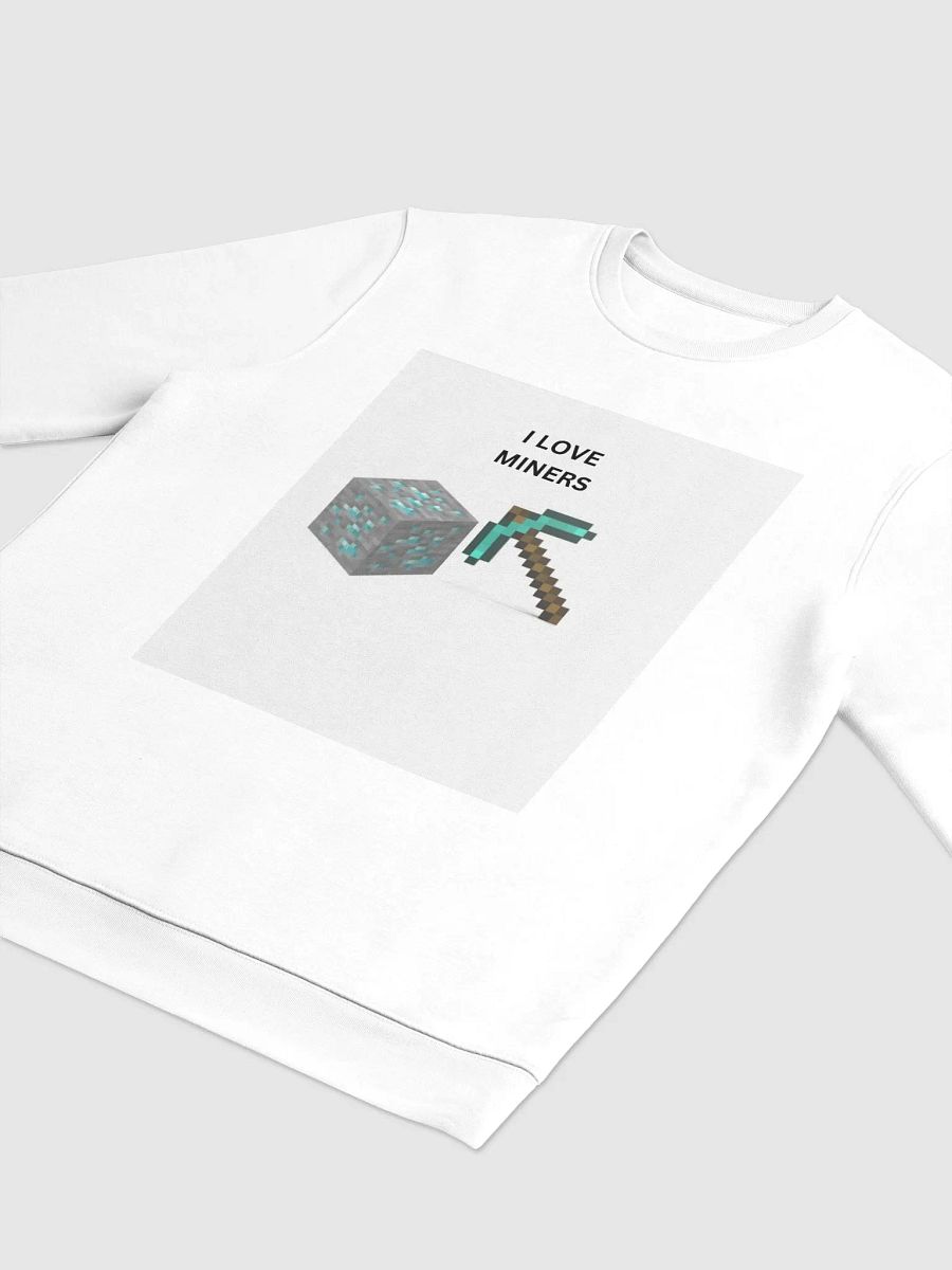I LOVE MINERS sweat shirt product image (3)
