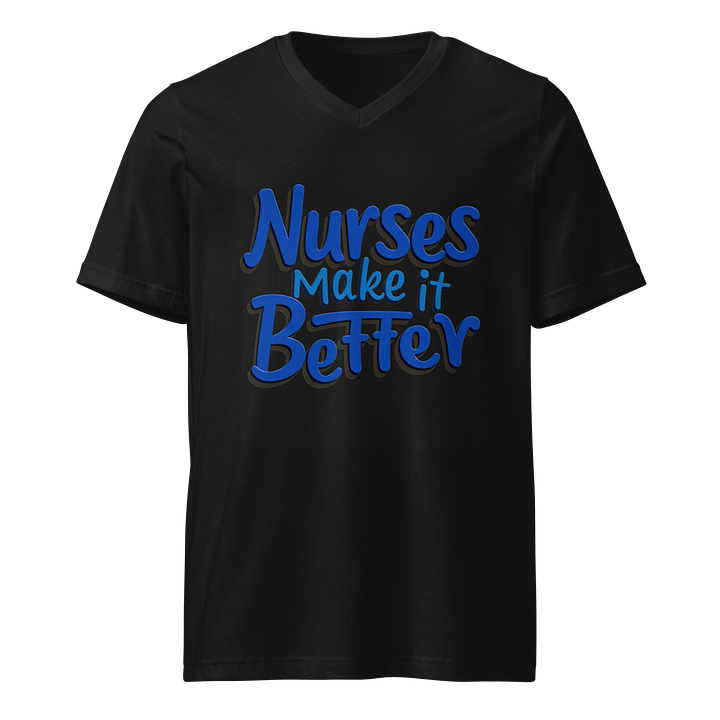 Empowerment in Blue: Nurses Make it Better V-Neck Tee product image (1)