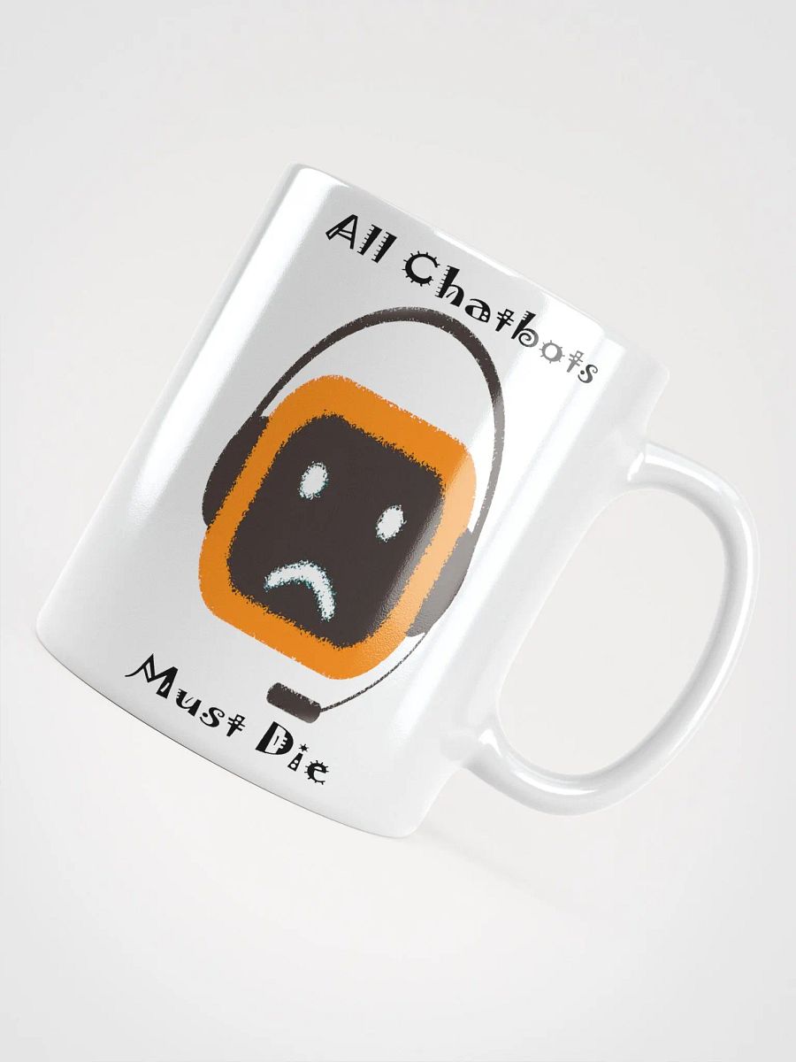 "All Chatbots Must Die" #Humorous Glossy White Mug product image (12)