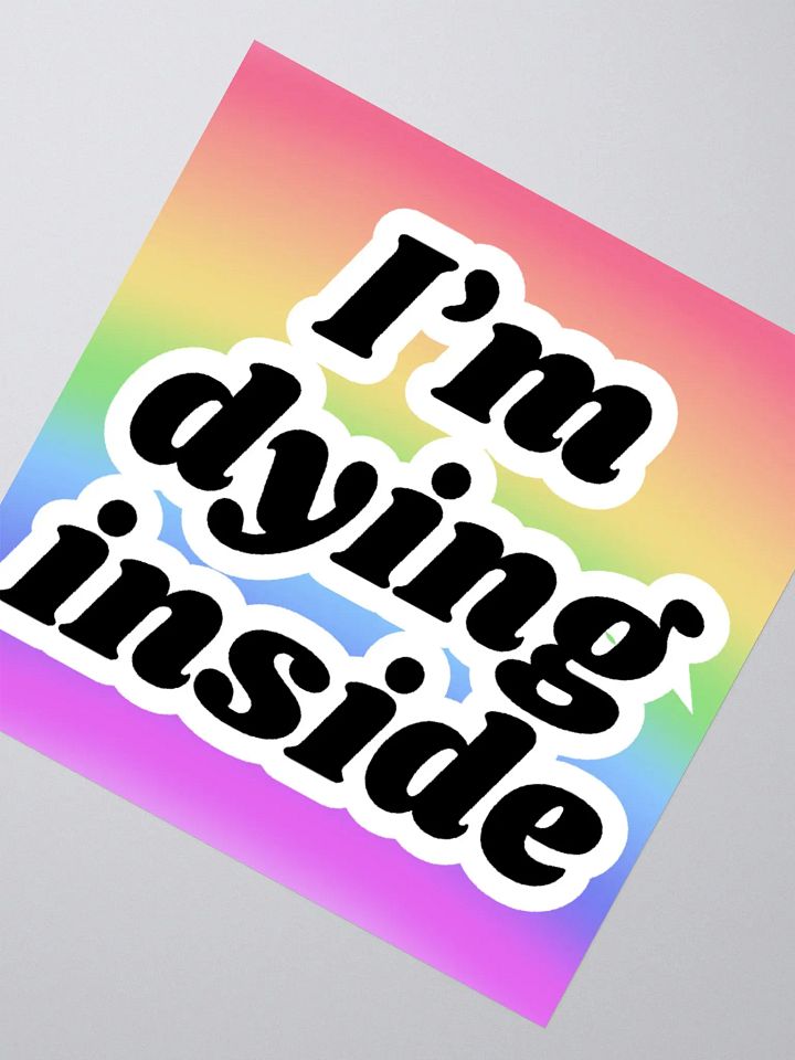 i'm dying inside :) product image (4)