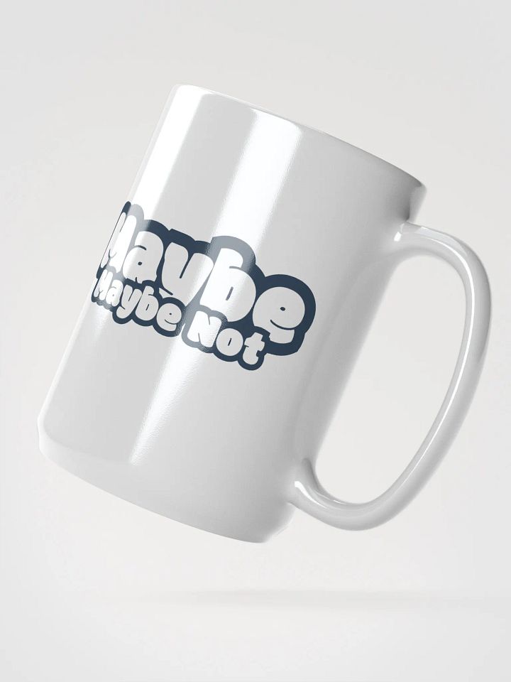 Maybe, Maybe Not Mug product image (2)
