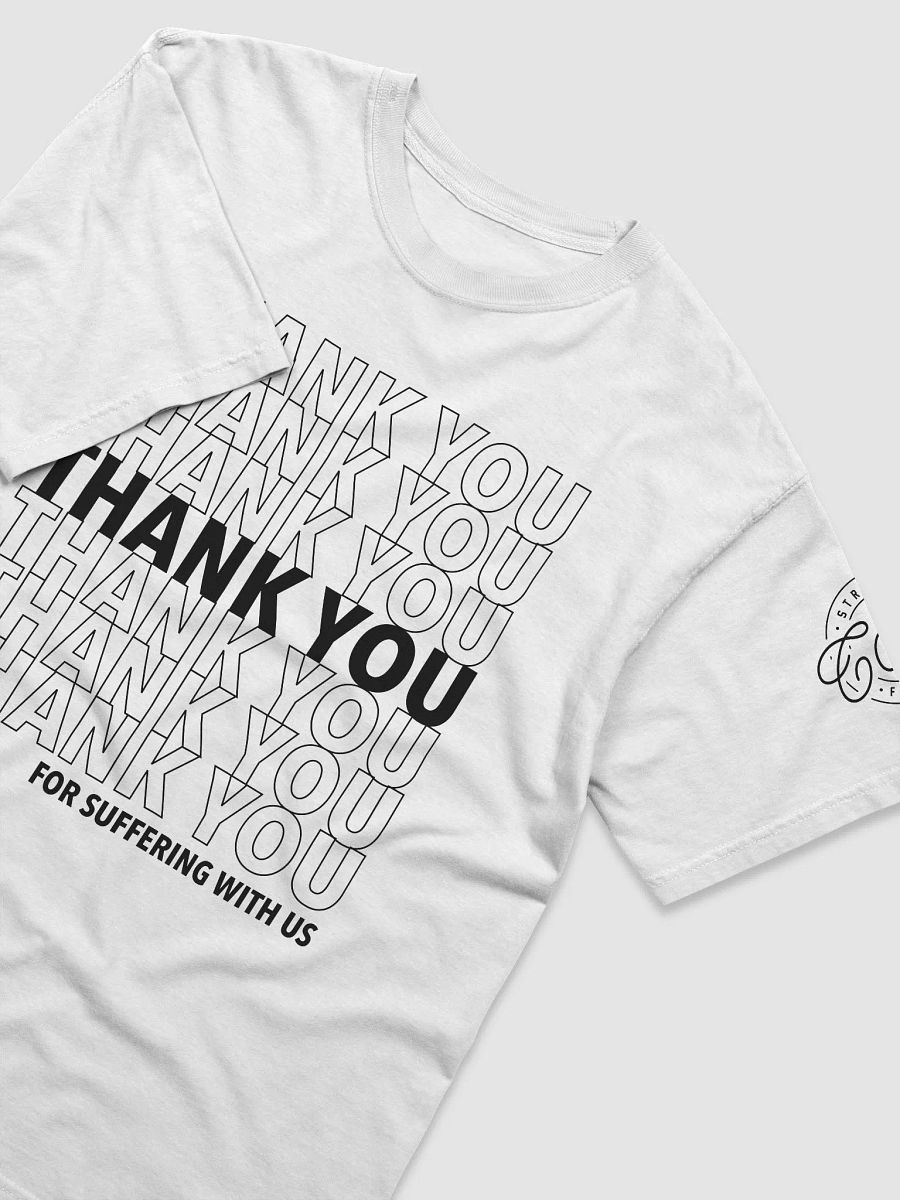 Thank You for Suffering With Us [white] product image (3)