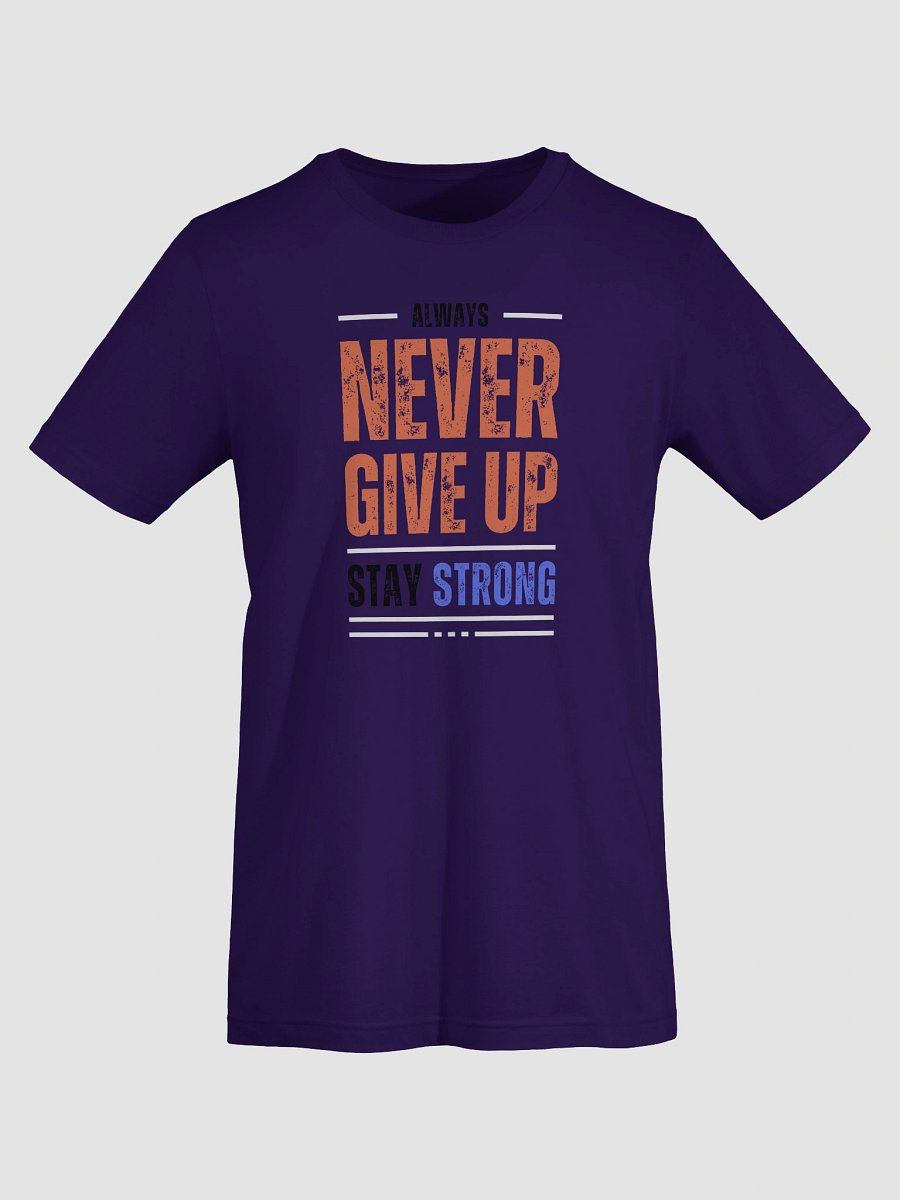Never Give Up T-Shirt product image (75)