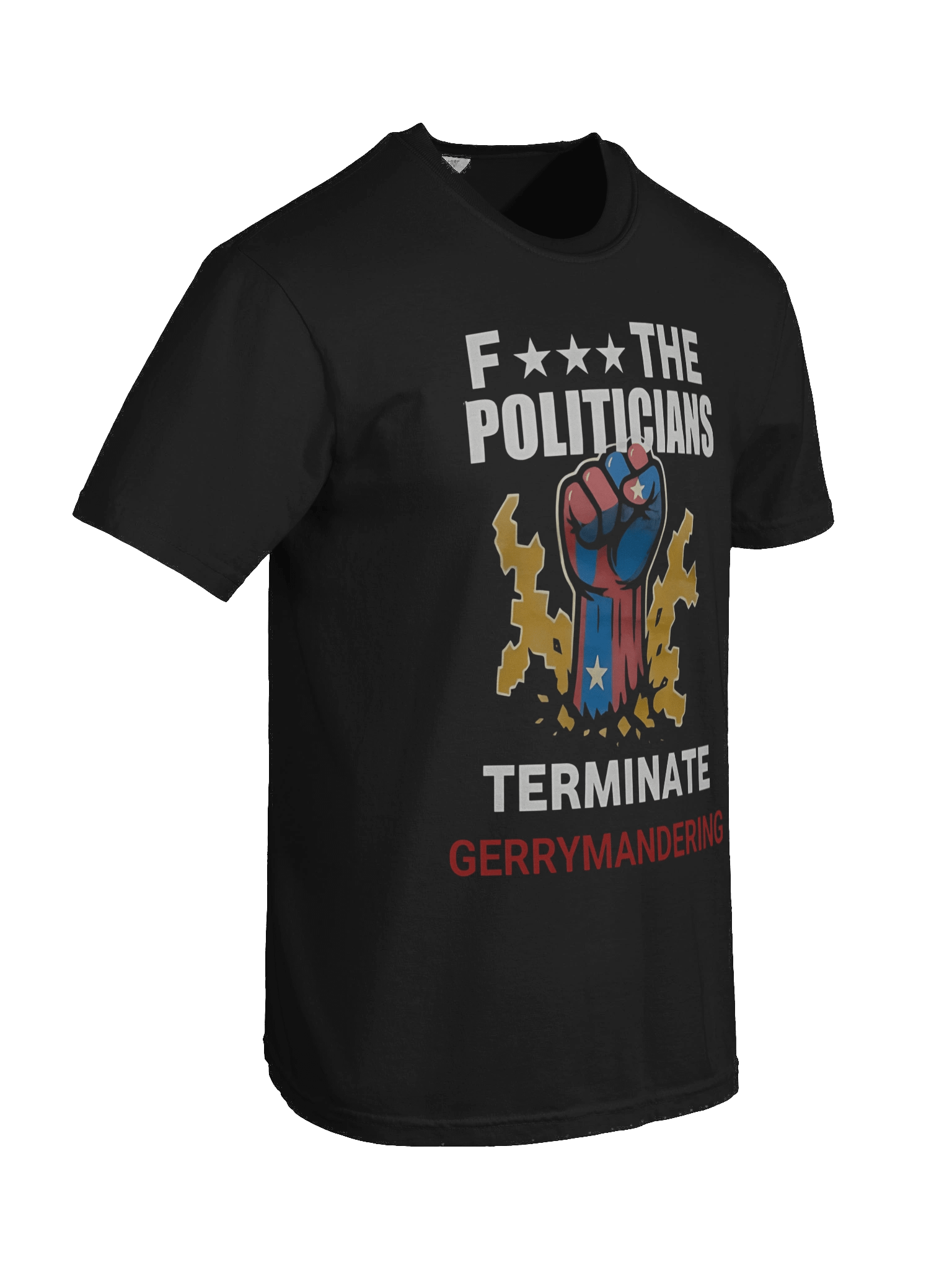 Arnold Fuck The Politicians Terminate Gerrymandering T-Shirt product image (5)