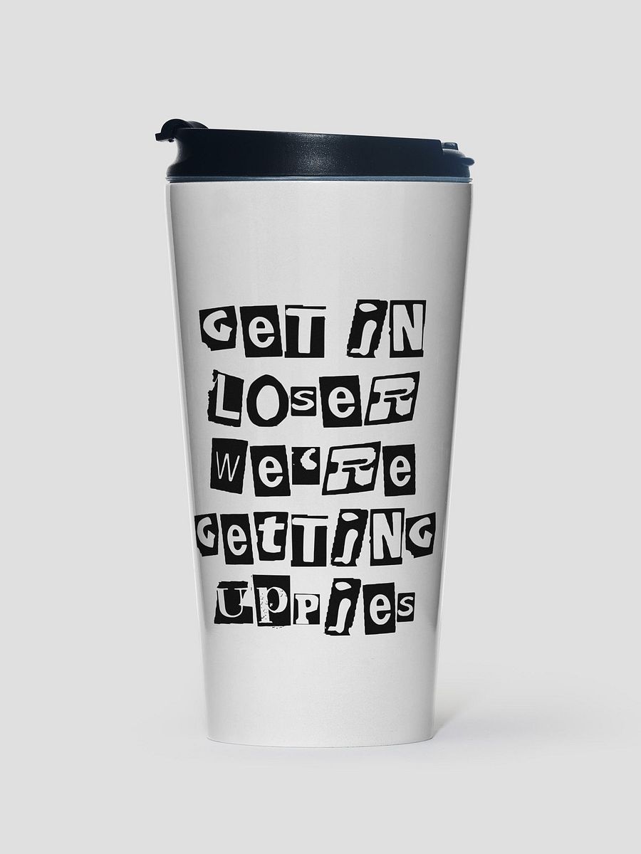 Get In Loser || Stainless Steel Travel Mug product image (1)