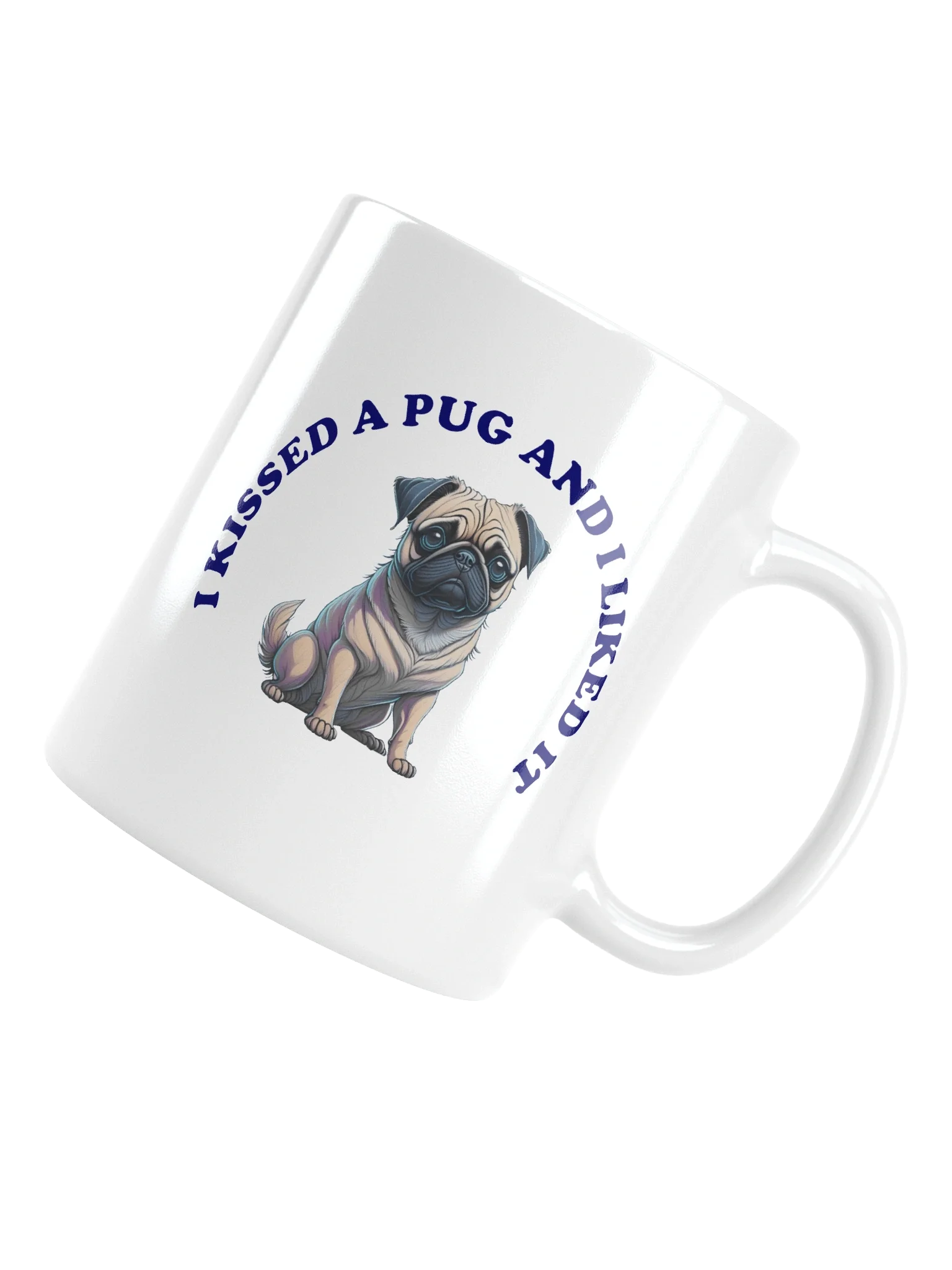 I Kissed a Pug, Mug product image (13)