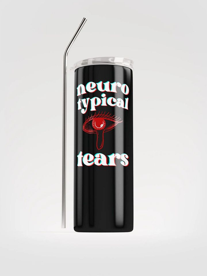 NEUROTYPICAL TEARS stainless steel tumbler product image (1)