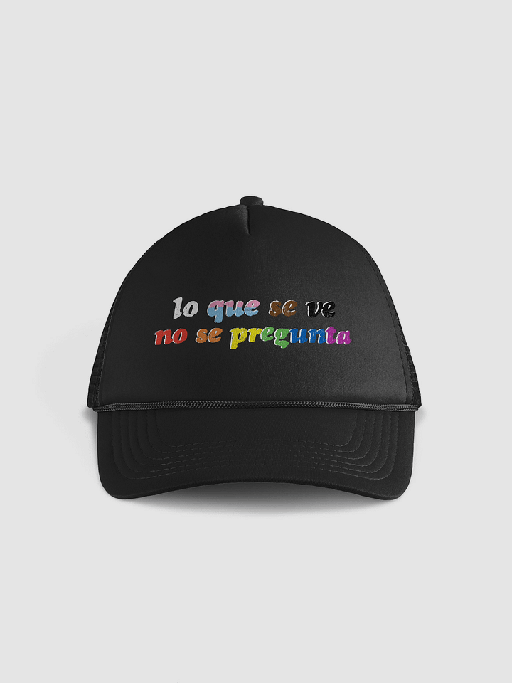 lo que se ve no se pregunta Foam Trucker Hat product image (1)