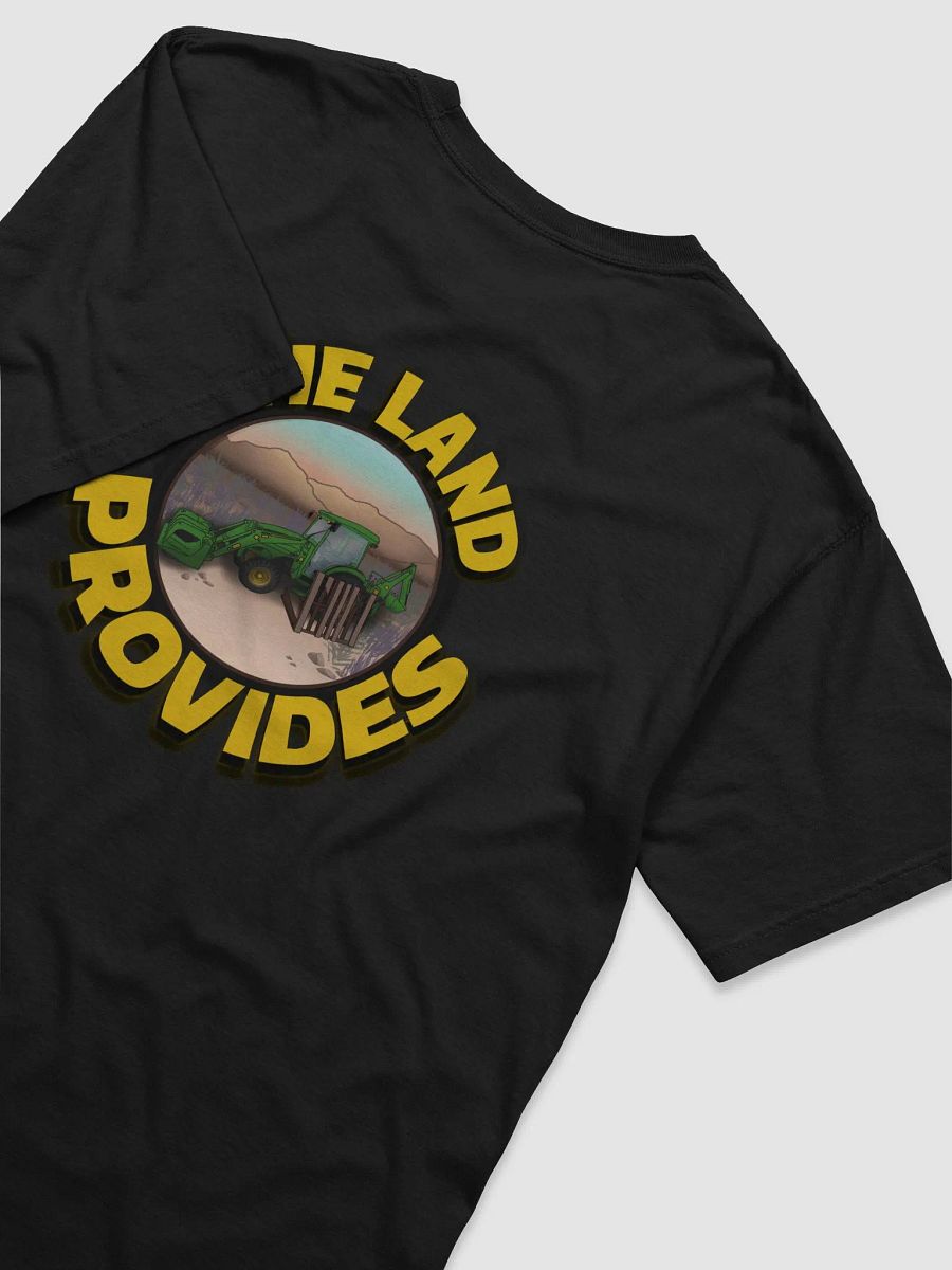 The Land Provides a Tractor Comfort T-shirt product image (4)