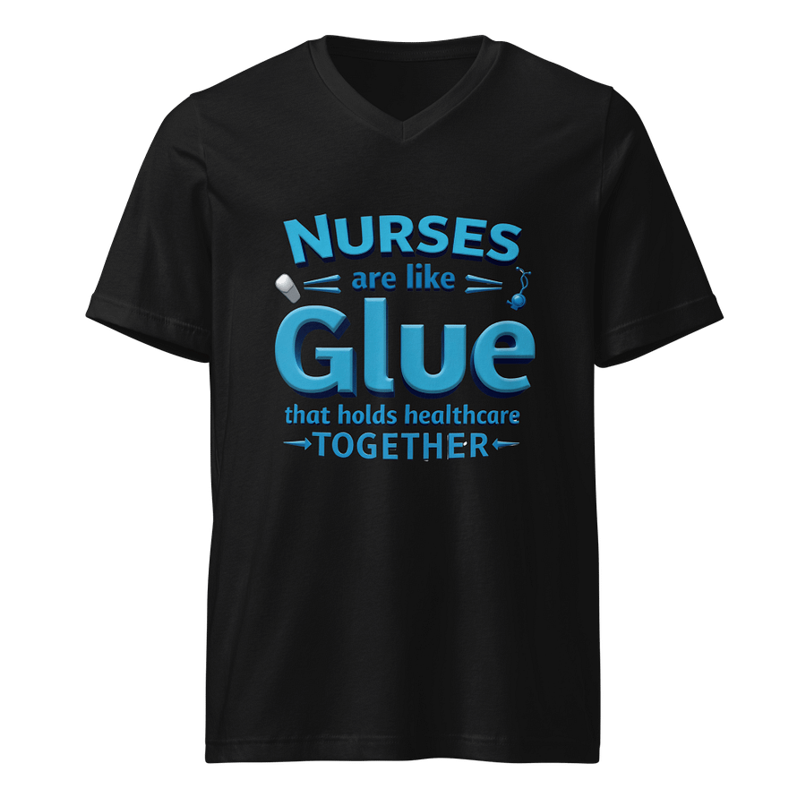 Nurses Glue healthcare together, Healthcare Heroes V-Neck Tee product image (1)
