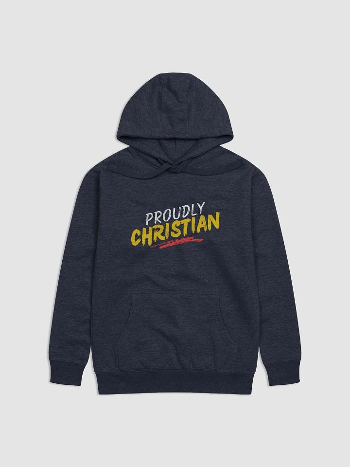 PROUDLY CHRISTIAN Premium Hoodie product image (1)