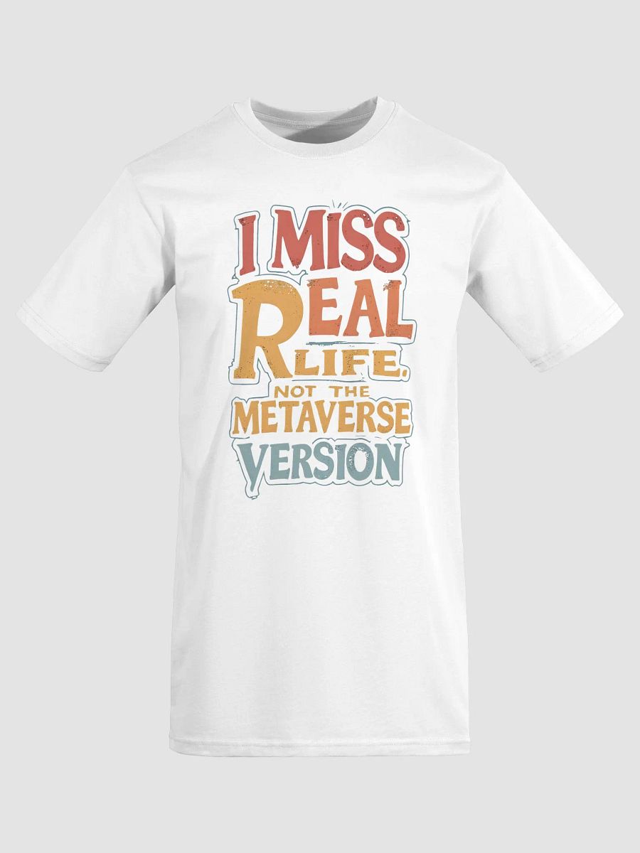 KLERIK Original Logo Men's Premium Tee - I Miss Real Life (Not the Metaverse Version) product image (5)