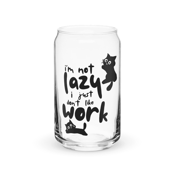 I'm not Lazy I Just Don't Like Work product image (2)