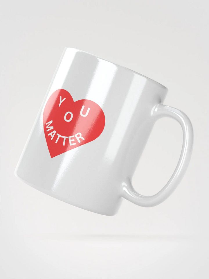 Love - You Matter : - ) White Mug product image (2)
