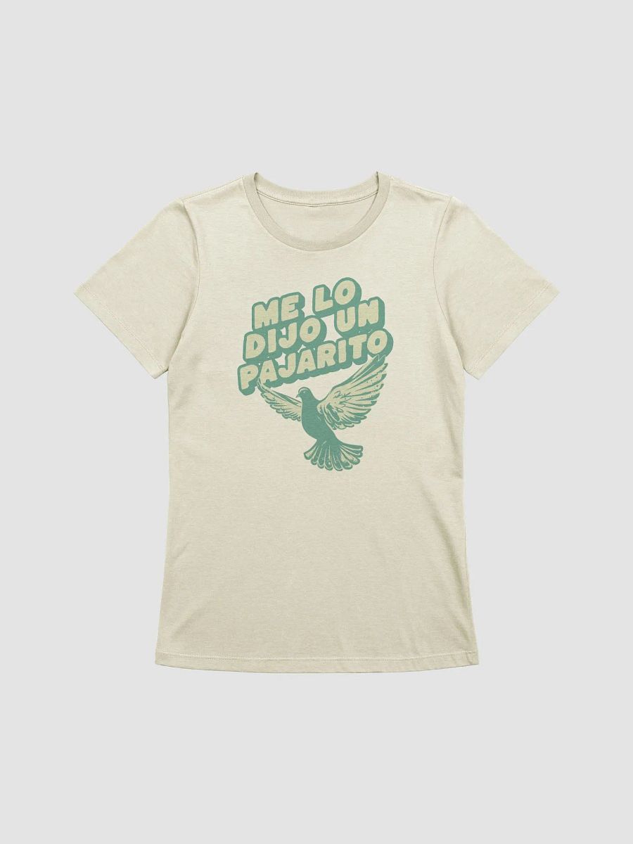 Me Lo Dijo Un Pajarito Camiseta de Mujer product image (1)