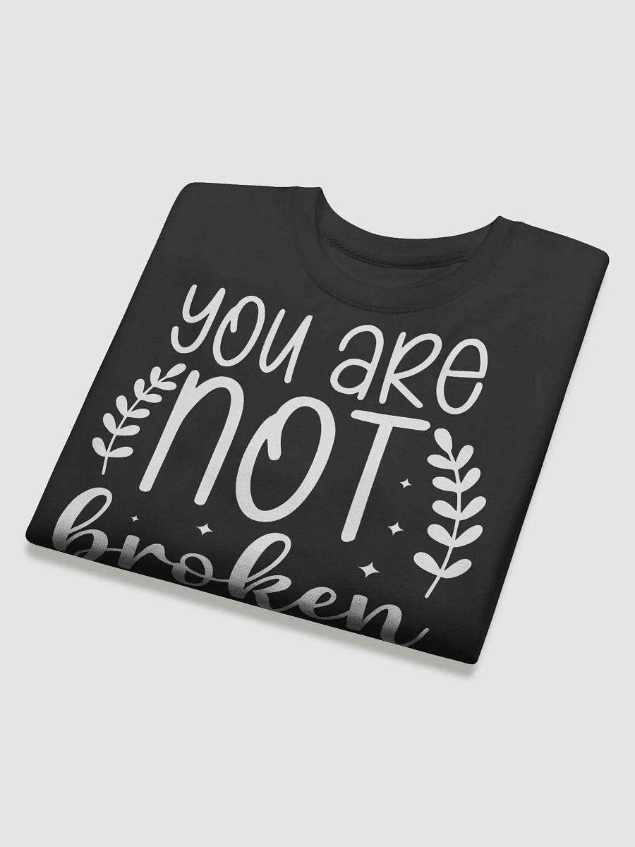 You Are Not Broken Hoodie product image (4)