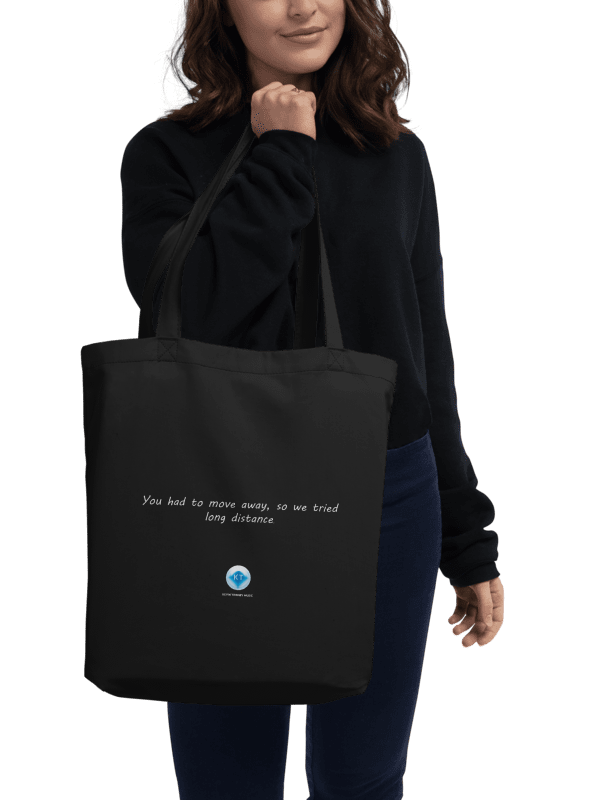 You Had To Move Away, So We Tried Long Distance Lyric Black Tote Bag product image (2)