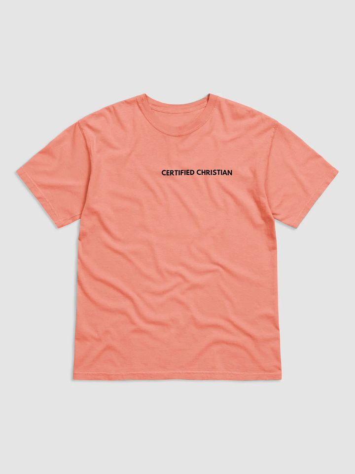 Certified Christian T- shirt (BLACK FONT) product image (42)