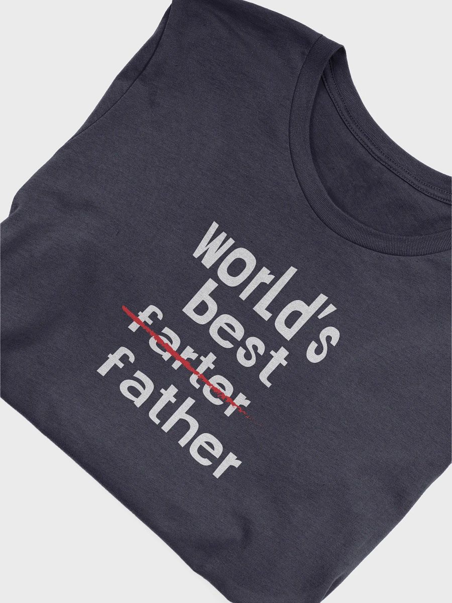 World’s Best Farter Father T-Shirt product image (4)