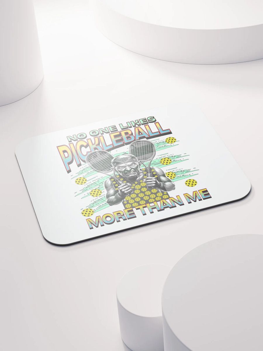 No One Likes Pickleball More Than Me Power Mouse Pad product image (4)