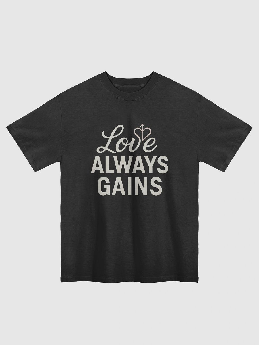Love Always Gains — The Reese Witherspoon-Inspired T-Shirt That Can Transform Your Life product image (1)