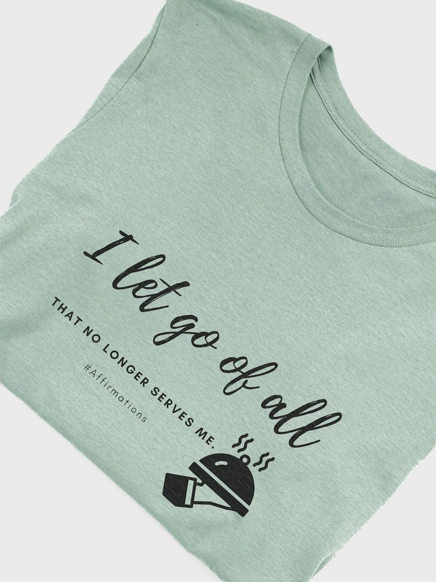 I let go of all Dark Unisex Super soft T-Shirt product image (24)