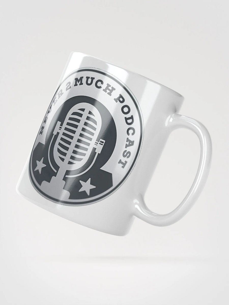 Never 2 Much Podcast Mic Logo Mug product image (4)
