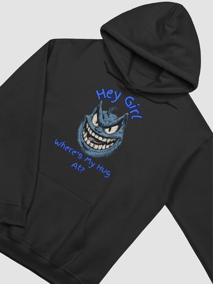 Hey Girl, Where's My Hug At? Hoodie product image (3)