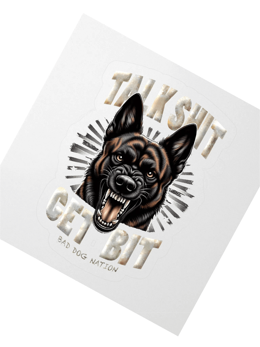 Talk Sh*t Get Bit Dutch Shepherd Sticker product image (5)