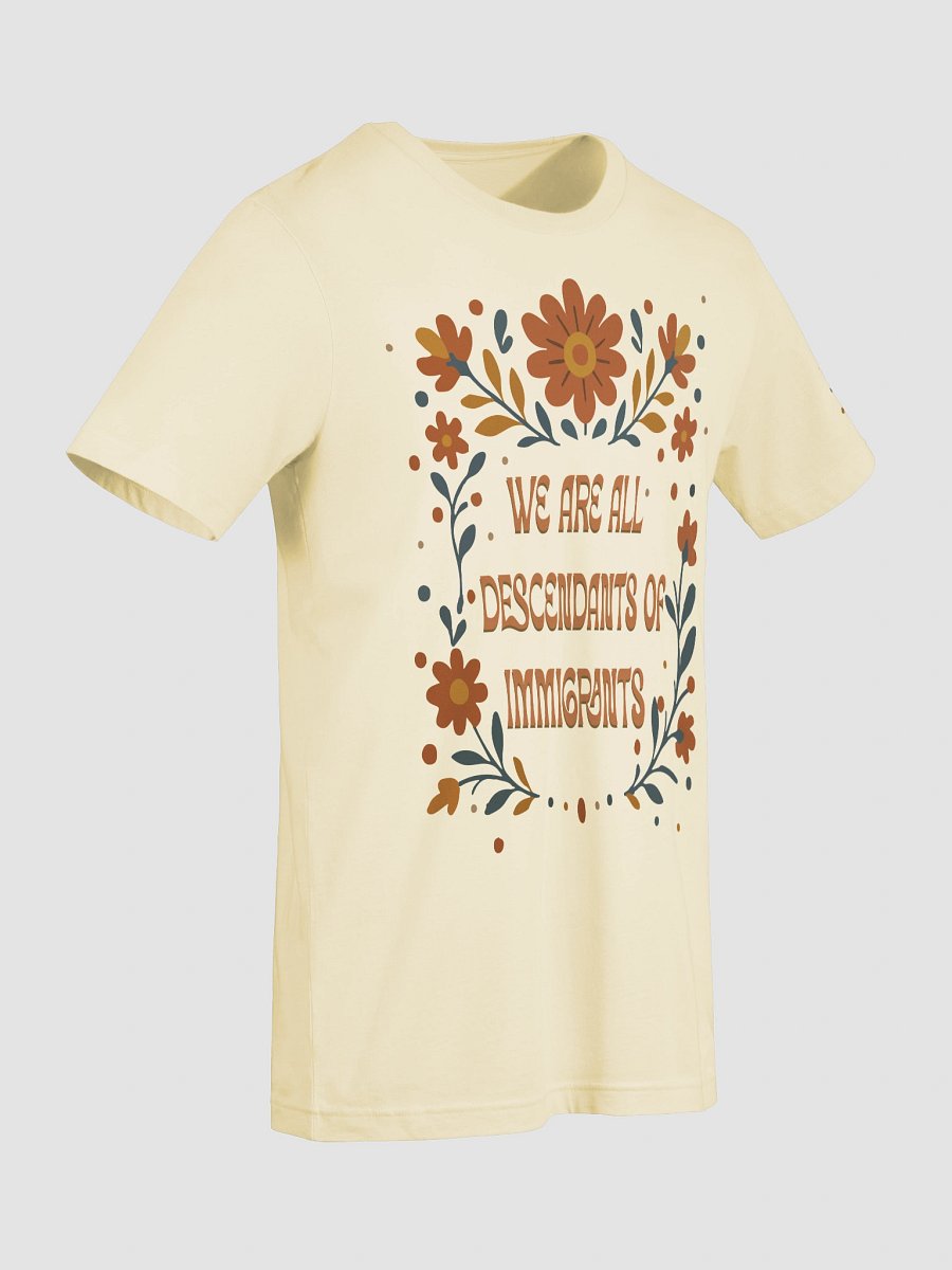 We Are Descendants of Immigrants product image (9)