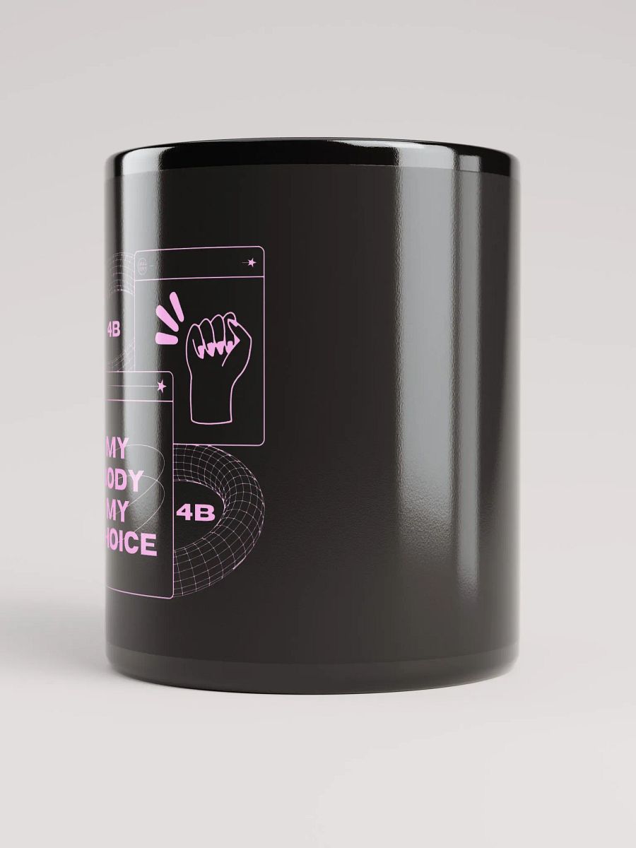 4B Empowerment mug. My body my choice. product image (3)