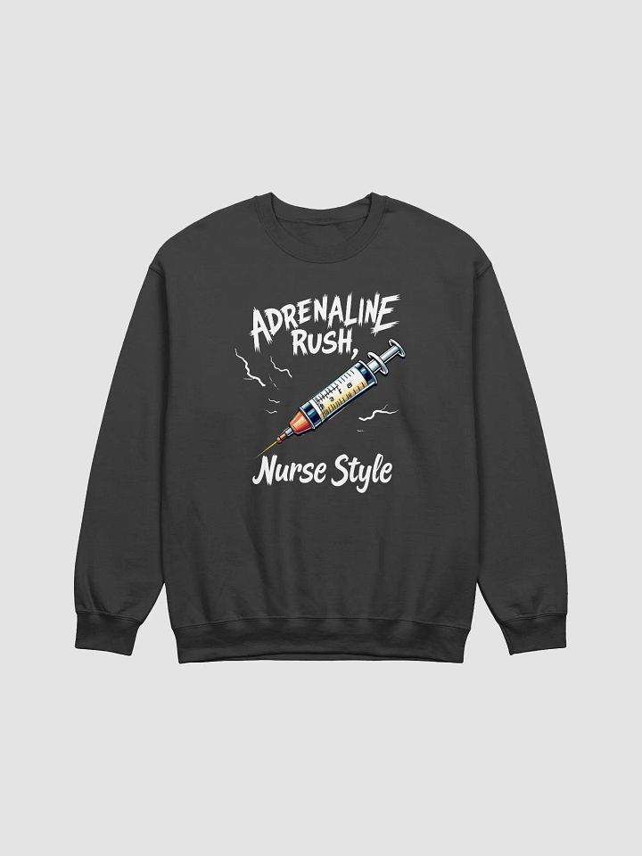 Adrenaline Rush Nurse Style Crewneck Sweatshirt product image (1)