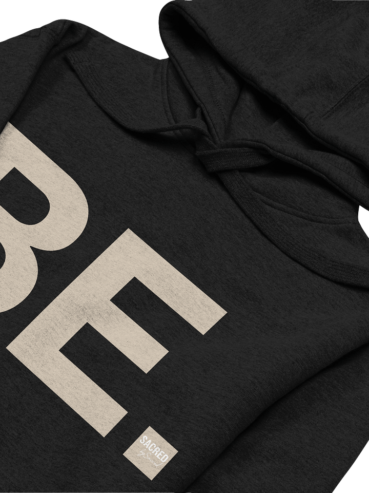 The BE. Hoodie (Dark) product image (2)
