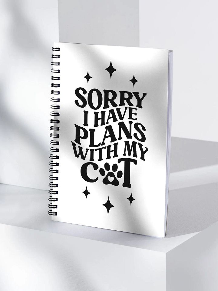 Cat-Mom Notebook "Sorry i have plans with my cat" product image (1)