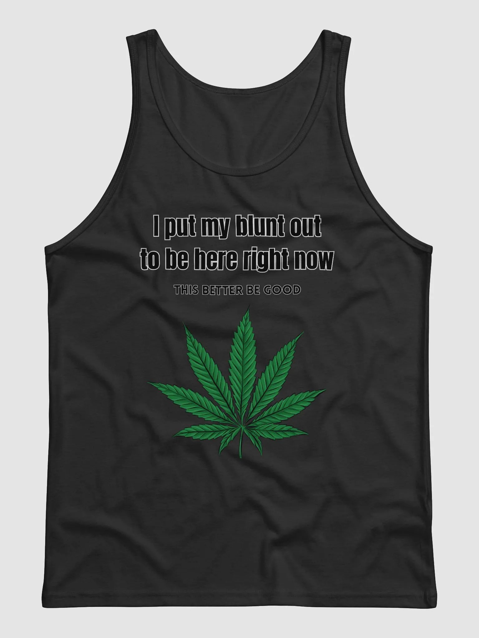 i put my blunt out tanktop product image (1)