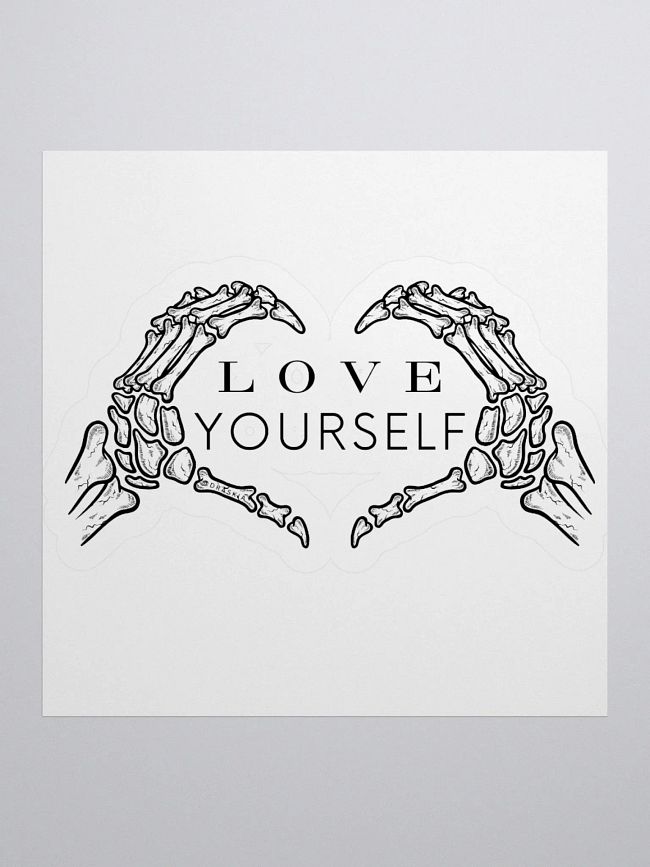 Love Yourself Skelly 