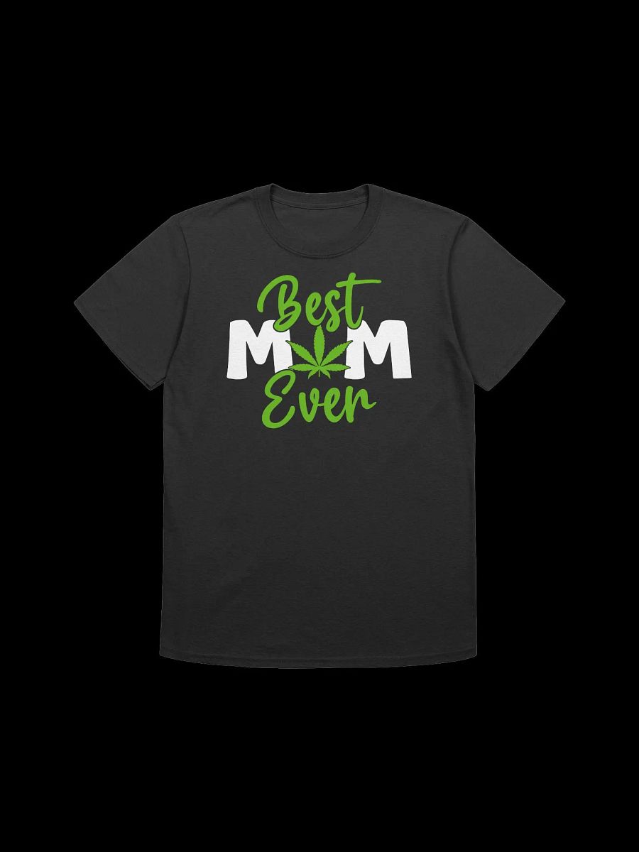 420 Weed - Best-Mom-Ever T-Shirt product image (1)