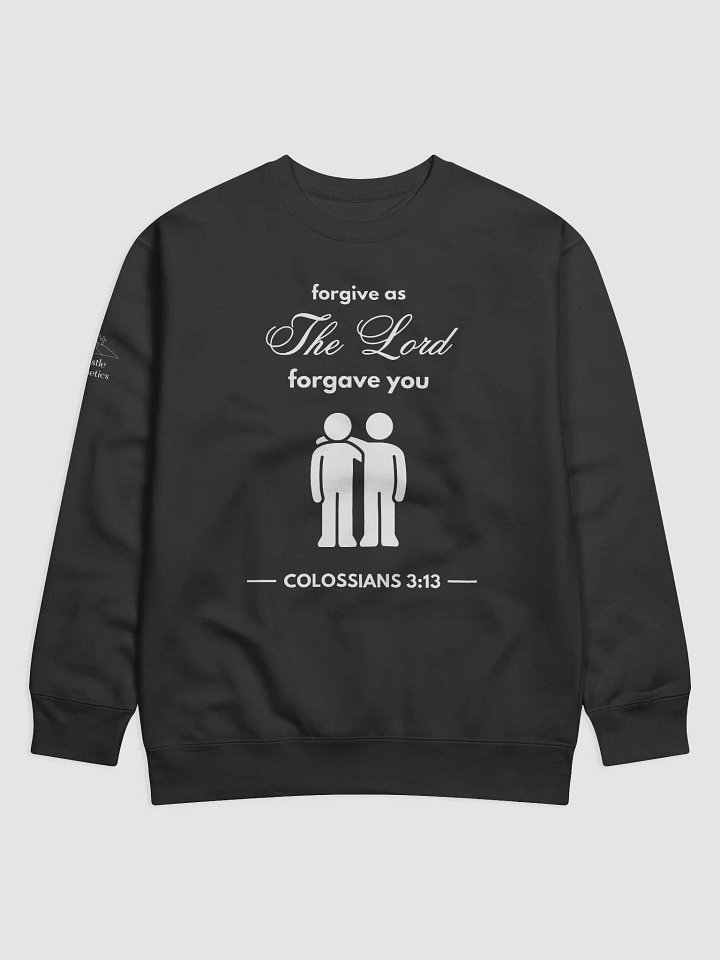 Forgive as the Lord Forgave You - Sweatshirt product image (1)