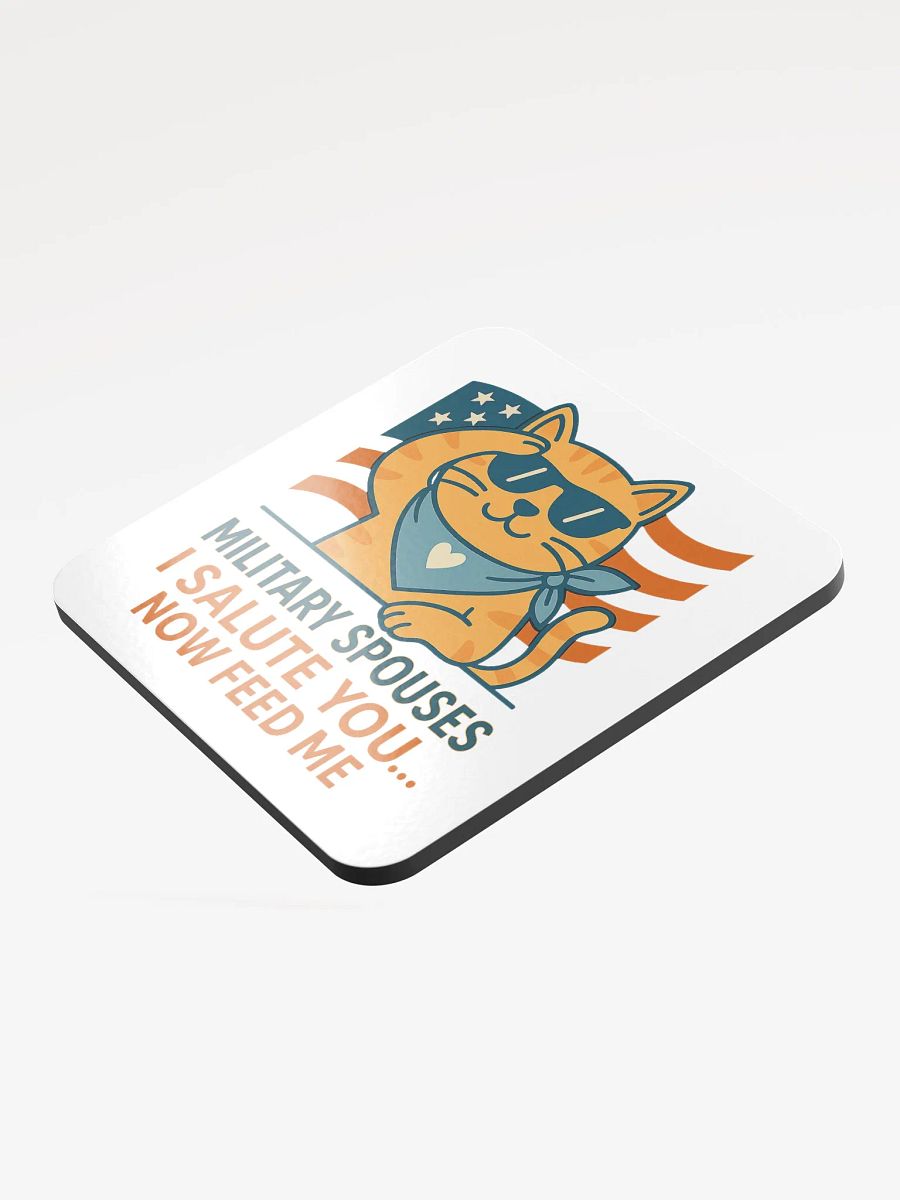 Saluting Cat Coaster – Military Spouses, I Salute You (Now Feed Me) product image (3)