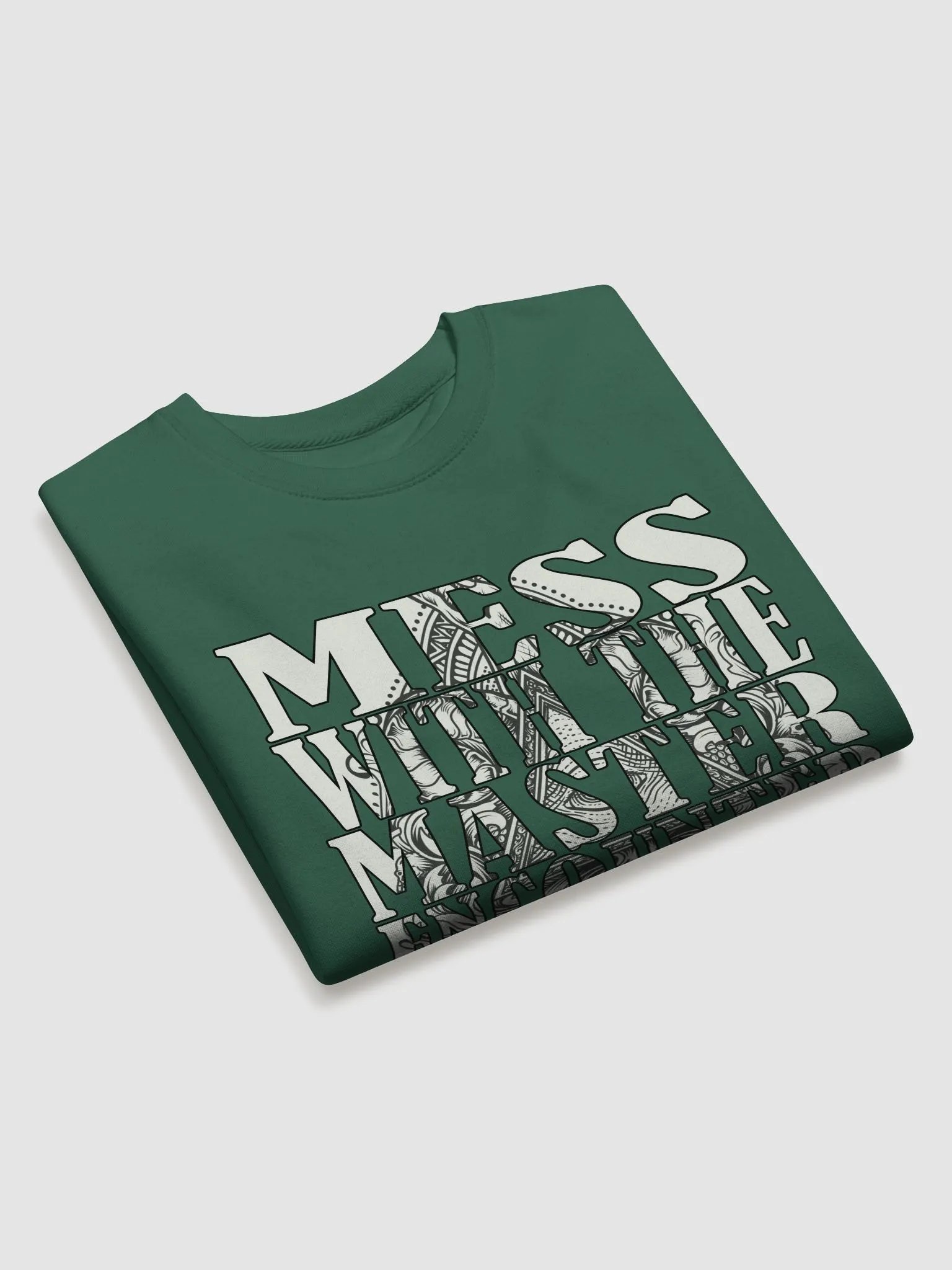 Mess With The Master, Encounter Disaster - Cotton Heritage Premium Sweatshirt product image (3)